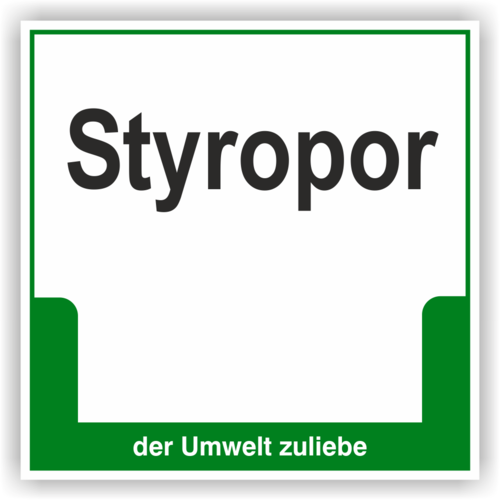 Schild "Styropor"
