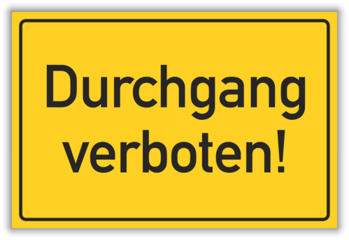 Verbot: "Durchgang verboten"
