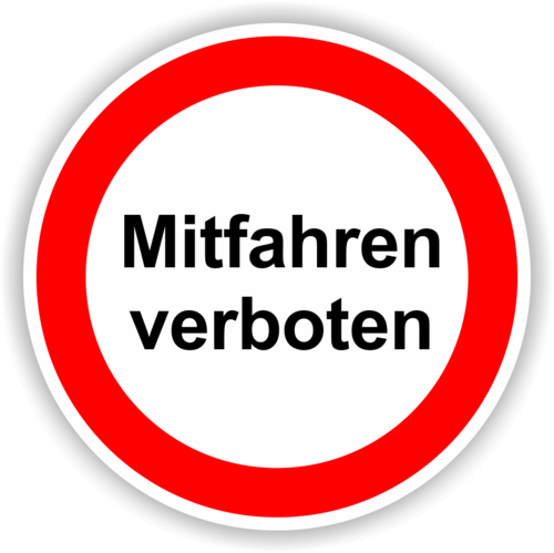 Verbot "Mitfahren verboten"