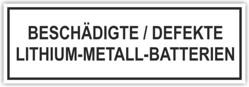 Etikett Beschädigte Lithium-Metall-Batterie