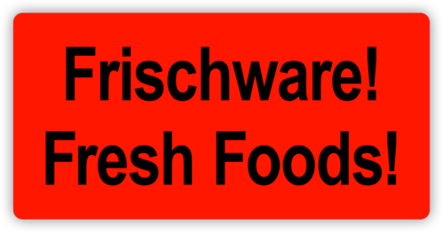 Etikett "Frischware! Fresh Foods!"