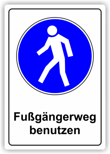 Gebot: Kombi "Fußgängerweg benutzen"