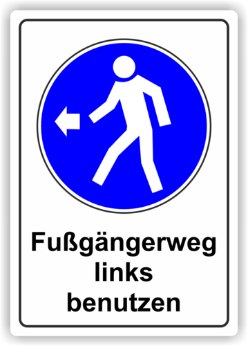 Gebot: Kombi "Fußgängerweg links benutzen"